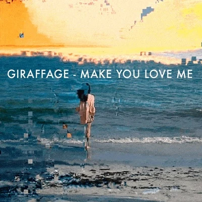 Make You Love Me 專輯 Giraffage