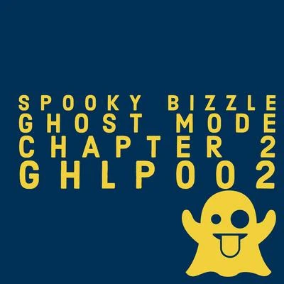 Ghost Mode: Chapter 2 专辑 Nu Klear/Spooky Bizzle