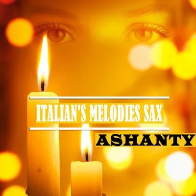 ITALIAN&#x27;S MELODIES SAX 专辑 DJ Kim/Ashanty