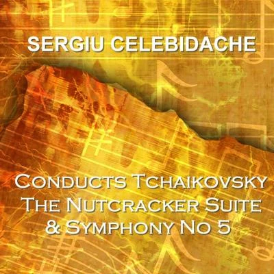 Tchaikovsky Nutcracker Suite & Symphony No 5 專輯 Sergiù Celibidache