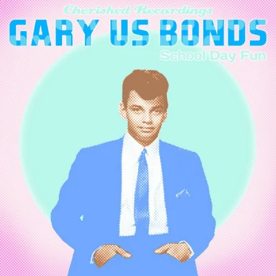 School Day Fun 专辑 Gary U.S. Bonds