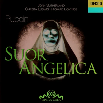 Dame Joan SutherlandRichard BonyngeNEW PHILHARMONIA ORCHESTRA Suor Angelica