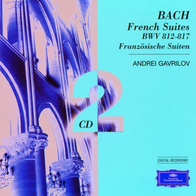 Andrei Gavrilov Bach, J.S.: French Suites