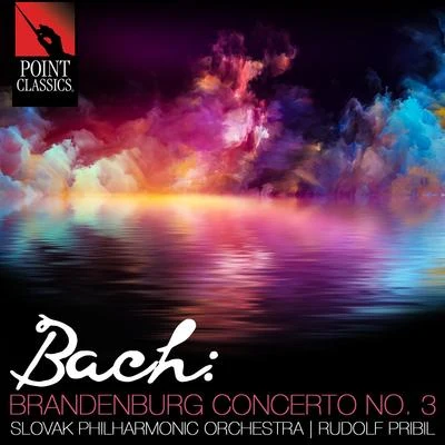 Bach: Brandenburg Concerto No. 3 专辑 Oliver von Dohnányi/Slovak Philharmonic Orchestra