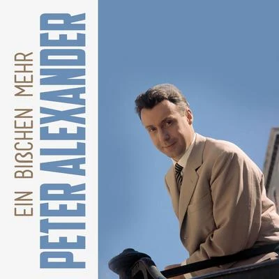 Ein bißchen Mehr 專輯 Peter Alexander/Peter Beil