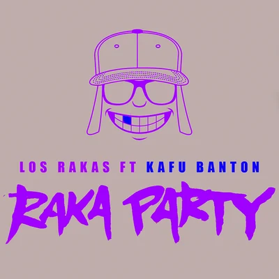 Raka Party 專輯 Los Rakas/Far East Movement/NAVAZ/Rell the Soundbender