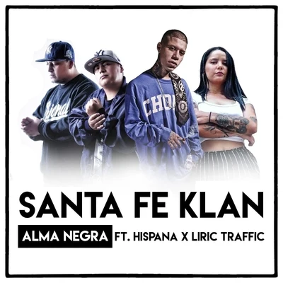 Alma Nergra (feat. Liric Traffic & Hispana) 专辑 Hispana/Elote el Barbaro