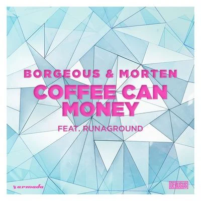 Coffee Can Money 專輯 Borgeous