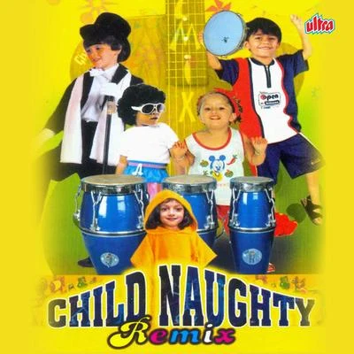 Child Naughty-Remix 專輯 Santosh