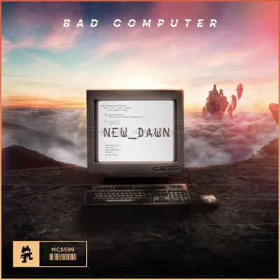 New Dawn 專輯 Bad Computer