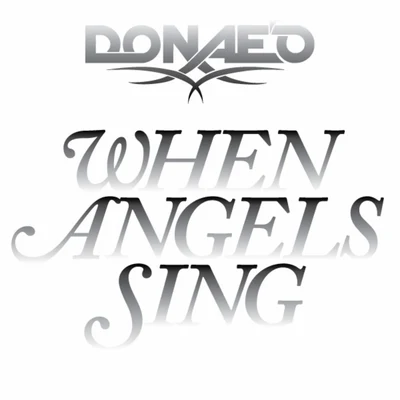 When Angels Sing 专辑 Donae'o