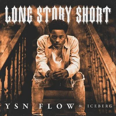 Long Story Short 專輯 OSIBIH/YSN Flow