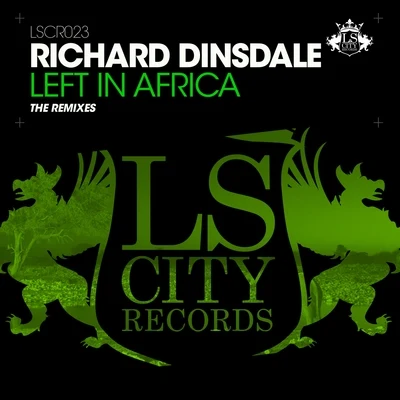 Richard DinsdaleWray Left In Africa (The Remixes)