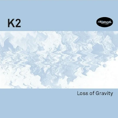 Loss Of Gravity 專輯 K2