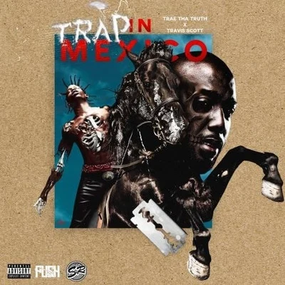 Trap In Mexico 专辑 Trae Tha Truth/Mozzy