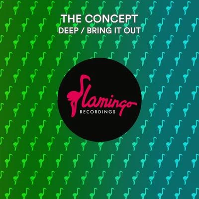 The Concept DeepBring It Out (Extended Mix)