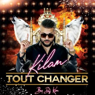 Tout changer 专辑 KILAM