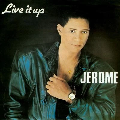 Live It Up 专辑 Jerome