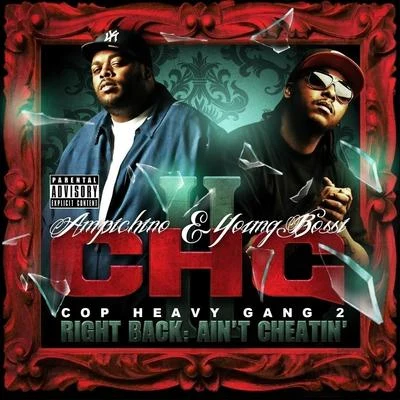 Cop Heavy Gang 2 - Right Back, Aint Cheatin 專輯 Ampichino