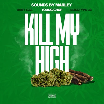 Kill My High 專輯 Baby Gas/Stunna Bam