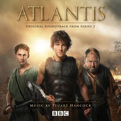 Stuart Hancock Atlantis - Series 2 - Original TV Soundtrack