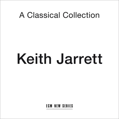 A Classical Collection 專輯 Keith Jarrett/Jon Christensen/Quintino & Blasterjaxx/Jan Garbarek