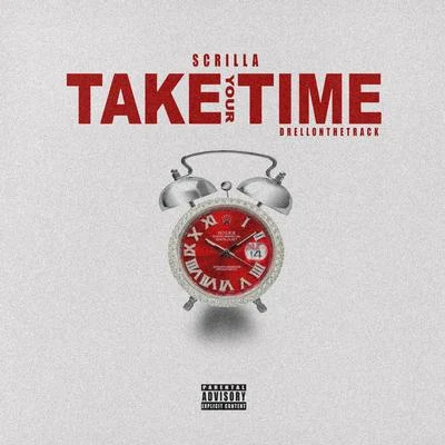 Take Your Time 專輯 Billy Blue/Mr. Mauricio/Scrilla/Gunplay