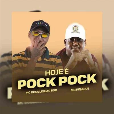 Hoje é Pock Pock 专辑 Mc MN/Mc Douglinhas BDB