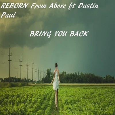 Bring You Back (feat. Dustin Paul) 專輯 Dustin Paul