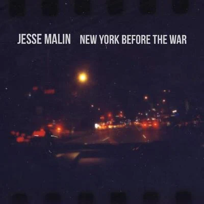 Jesse Malin New York Before the War