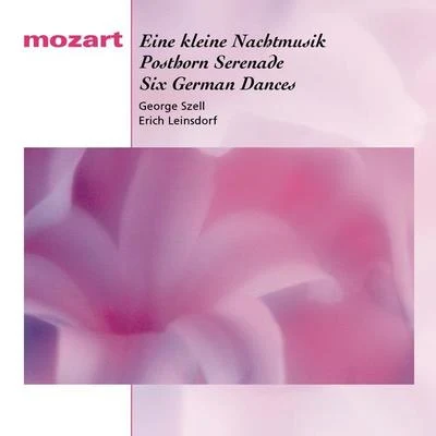 Mozart: Eine kleine Nachtmusik, Posthorn Serenade, Six German Dances 專輯 Erich Leinsdorf