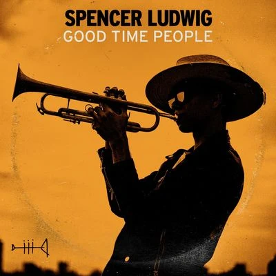 Good Time People 專輯 Spencer Ludwig/King Green