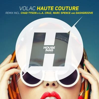 Haute Couture Remixes 专辑 Volac