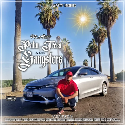 Palm Trees and Gangsters 專輯 Young Slick/Reppz/Mr Alamo