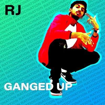 Ganged Up 專輯 RJ