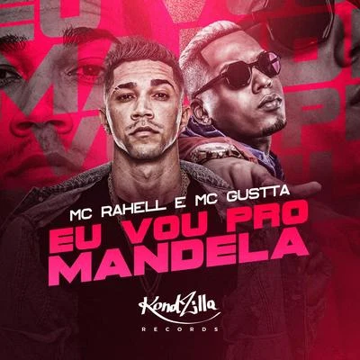 Eu Vou Pro Mandela 專輯 MC Gustta