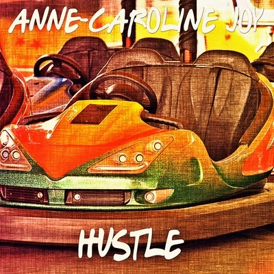 Hustle 专辑 Anne-Caroline Joy