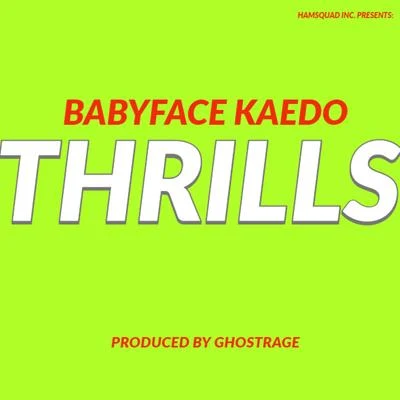 Thrills 專輯 BabyFace Kaedo