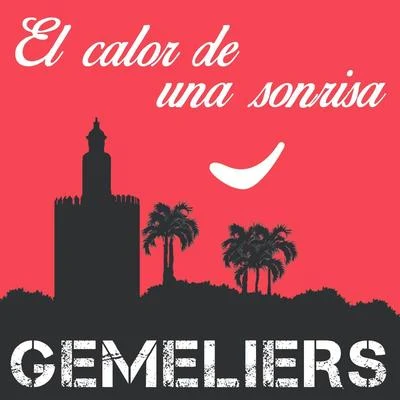 El Calor de una Sonrisa 专辑 Gemeliers/David Carreira/MARO/Sara C/Zim