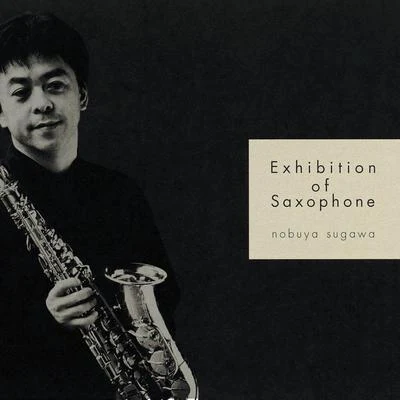 Exhibition Of Saxophone 專輯 Roger Boutry/Yaïr Benaïm/須川展也