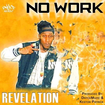 No Work (Sugar Pot Riddim) 專輯 Revelation