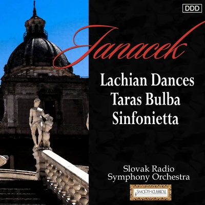 Janacek: Lachian Dances - Taras Bulba - Sinfonietta 專輯 Ondrej Lenárd