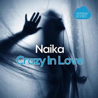 Naika Crazy In Love