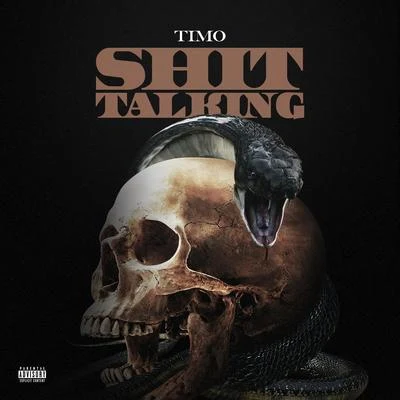 Shit Talking 專輯 Timo/Young Razkal/Chin Chin/Neighborhood Family/El Tigre