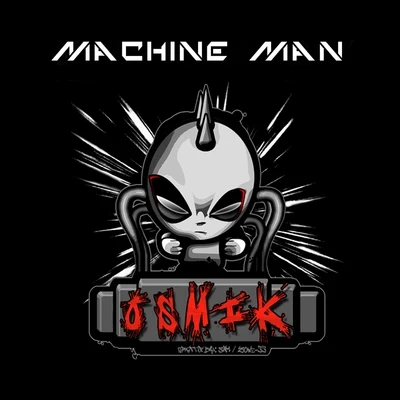 Machine Man 专辑 Osmik/Kix