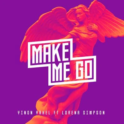 Make Me Go 专辑 Maya Simantov/Yinon Yahel