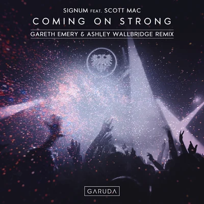 Coming On Strong (Gareth Emery & Ashley Wallbridge Remix) 專輯 Signum