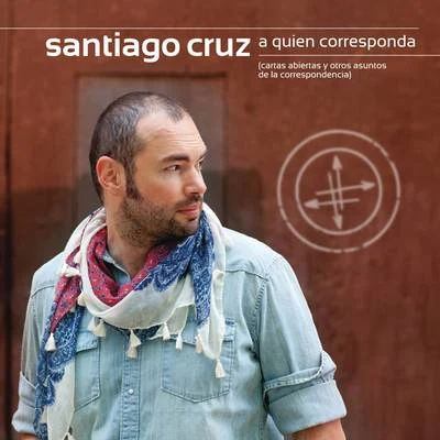 A Quien Corresponda 专辑 Alex Ferreira/Santiago Cruz