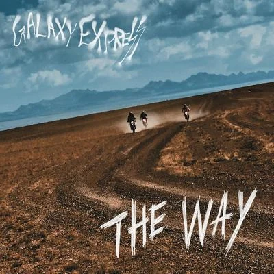 The way 专辑 Galaxy Express