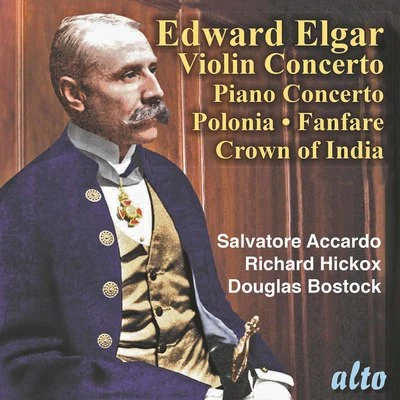 Richard HickoxCristina Ortiz Elgar Violin Concerto, Piano Concerto, Polonia, Civic Fanfare, Crown of India